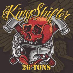 King Shifter : 26 Tons